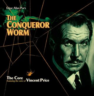 The Core W/ Vincent Price: The Conqueror Worm (limited Edition) 12″