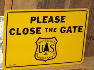 Close The Gate - Please - Old & Us Forest Sign