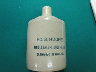 Advertising Crock Jug Ed.  S.  Hughes.  Gleenwood Springs Colo.  Liquor Dealer