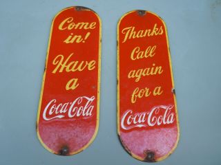 Two Old Heavy Porcelain Have A Coca Cola Door Push Plate Coke Signs.