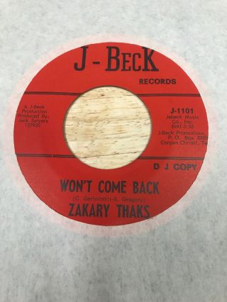 Zakary Thaks 45 Please Won’t Come Back Blues Texas Garage