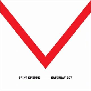 Saint Etienne - Saturday Boy Rsd Record Store Day 2019 7”