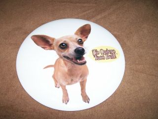 Yo Quiero Taco Bell Large Oversized Pin Back Pinback Button With Chihuahua Dog