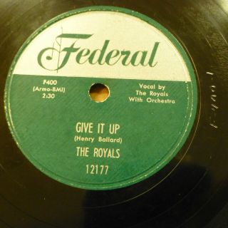 The Royals Doo - Wop 78 Give It Up B/w That Woman On Minus Federal Rj 144