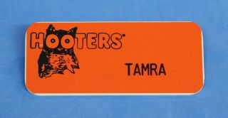 Hooters Restaurant " Tamra " Orange Girl Name Tag / Pin - Waitress Pin