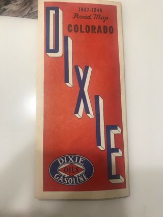Antique Rare Dixie 1947 - 1948 Gasoline Oil Company Colorado Road Map