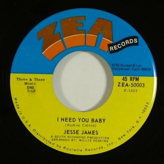 Jesse James " I Need You Baby " Deep Soul 45 Zea Mp3