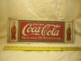 Vintage Tin Coca Cola Sign,  Trade Mark Registered By Coca Cola (on Back),  17 " X 6 "