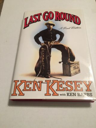 Ken Kesey Signed Book “Last Go Round” Author “One Flew Over The Cuckoo’s Nest” 2