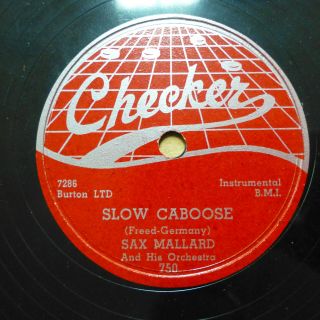 Sax Mallard R&b 78 Slow Caboose On Checker 750 Their First Release 1952 Tb2345