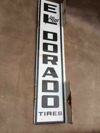 Old El Dorado Tires 2 Sided Porcelain Store Dealer Flange Advertising Sign