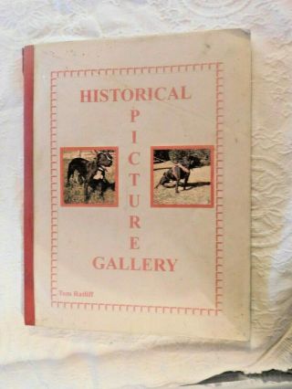 Historical Picture Gallery Tom Ratliff Pitbulls Book 2005 Rare Hard To Find