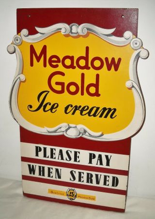 Kay Meadow Gold Ice Cream Please Pay When Served Single Sided Masonite Sign -