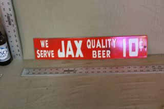 We Serve Jax Quality Beer 10 Cent Porcelain Metal Sign Brewing Orleans Bar Barn