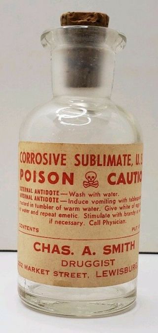 Lewisburg Pa Corrosive Sublimate U.  S.  P.  Poison Bottle Chas.  A.  Smith Druggist