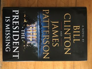 Bill Clinton James Patterson President Is Missing Signed Autograph Book