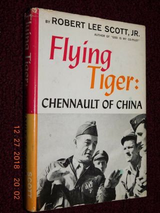 Robert Lee Scott,  Jr 2x - Signed Book " Flying Tiger " About Claire Chennault 1sted