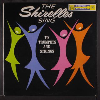 Shirelles: Sing To Trumpets And Strings Lp (mono,  Rubber Stamp Obc,  Corner Ding