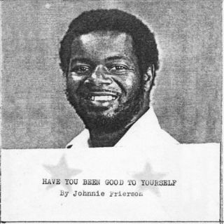 Frierson,  Johnnie - Have You Been Good To Yourself Vinyl Record