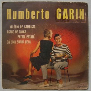 Humberto Garin - " Patati Patata " Samba - Jazz Bossa Nova 1963 Brazil Ep 7 " 45 Hear
