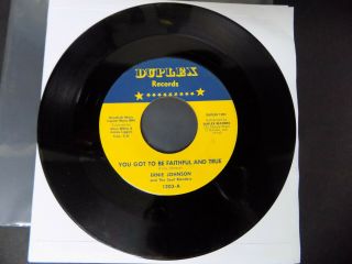 " You Got To Be Faithful And True " Ernie Johnson Duplex 1203 Northern Soul 45 Mp3