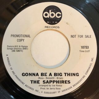 Sapphires " Gonna Be A Big Thing " (abc) Rare Northern Soul 45 Hear