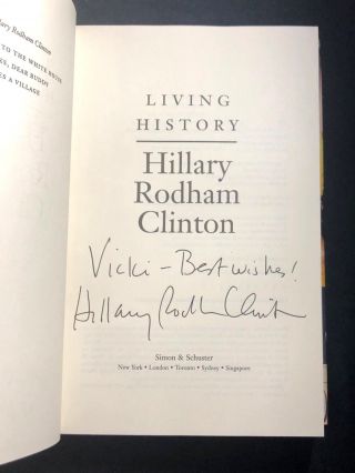 Living History First Print Signed W/ Rare Full Autograph Hillary Rodham Clinton