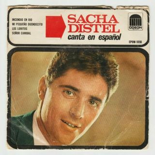 Sacha Distel Sings In Spanish Ska Senor Canibal Mexican Ep 1967 Incendio En Rio