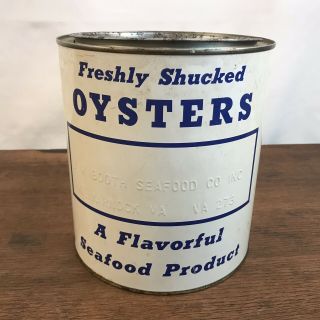 Freshly Shucked Oyster Tin Can One Gallon J M Booth Seafood Co.  Kilmarnock,  VA 4