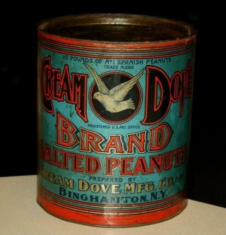 Antique Cream Dove Salted Peanuts Lithographed Tin 10 Lb.  Can,  Binghamton Ny