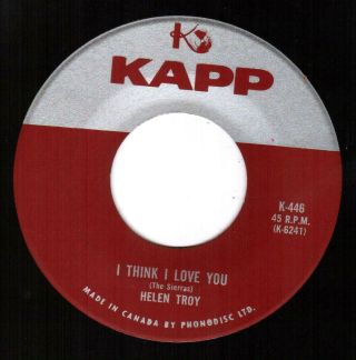 Very Rare Northern Soul 45 Helen Troy On Kapp - I Think I Love You (nm)