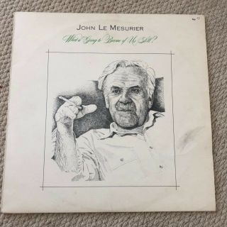 John Le Mesurier What Is Going To Become Of Us All 1976 Vinyl Lp Vg,  Dad 