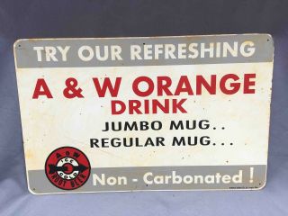 Vintage A&w Drive - In Try Our Orange Drink Tin Advertising Restaurant Mug Sign
