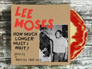 Lee Moses - How Much Longer Must I Wait / Vinyl Lp / Cream&red Vinyl / Ltd 1000