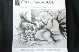 Neil Ardley Ian Carr Don Rendell Greek Variations Ltd 250 12 " Vinyl Lp
