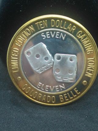 Obsolete Colorado Belle " Seven Eleven " $10 Silver Strike