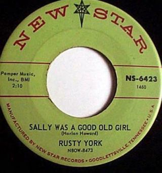 Rusty York,  Sally Was A Good Old Girl / I Might Just Walk Right Back,  Star