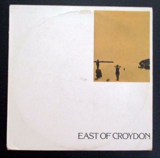 East Of Croydon - Uk 1981 Various Indie Lp,  Booklet Insert,  Post Punk/indie