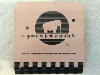 Vintage 1952 “a Guide To Pink Elephants” Bartender’s Guide