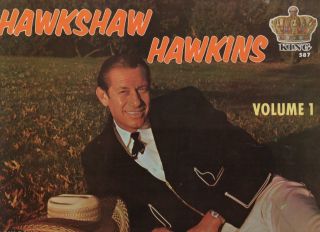 Hawkshaw Hawkins.  Volume 1.  Sunny Side Of The Mountain.  1958 King 587 Lp