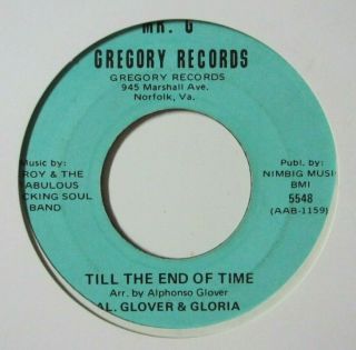 Funk Sweet Soul 45 Al Glover & Gloria Till The End Of Time Gregory Hear