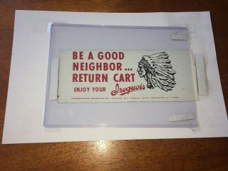 Iroquois Beer Buffalo York " Be A Good Neighbor Return Your Cart " Metal Sign