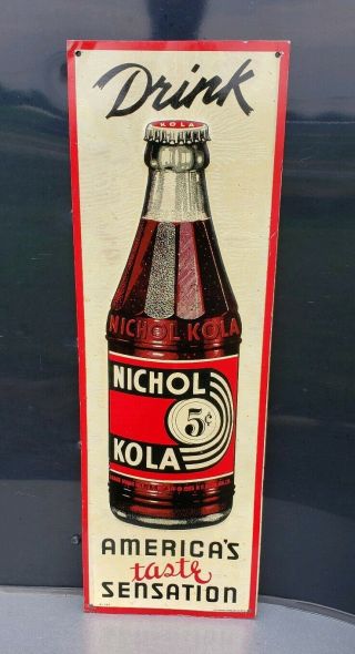 Vintage 1930s - 1940s Nichol Kola 5 Cent 24 " Tin Embossed Soda Sign