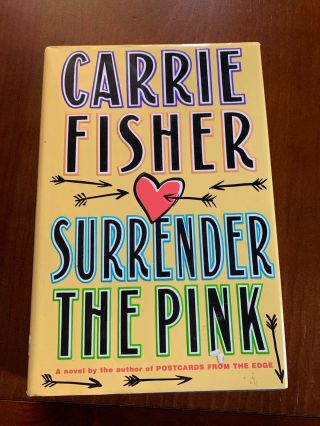 Book: " Surrender The Pink " Autographed And Written By Carrie Fisher