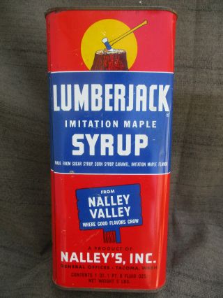 Vintage Lumberjack Maple Pancake Syrup Tin Can Nalleys Tacoma,  Wa.