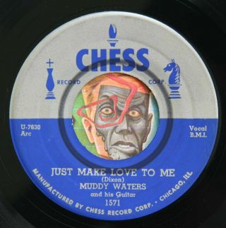 Hear Muddy Waters 45 Just Make Love To Me/oh Yeh Chess 1571 Ex Blues Soul R&b