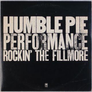 Humble Pie: Performance Rockin’ The Fillmore Us A&m Hard Rock 2x Lp Nm - Vinyl