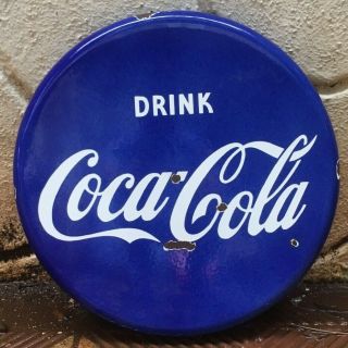 Vintage Drink " Coca - Cola " Porcelain Enamel Button Sign 18 "