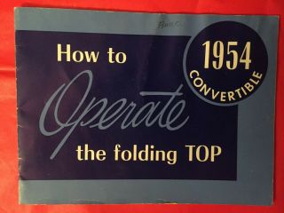 1954 General Motors " How To Operate The Folding Top " Car Dealer Sales Brochure