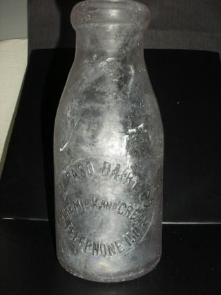 Vintage El Paso Dairy Co Pint Milk Bottle,  (writing On Back),  El Paso,  Tx